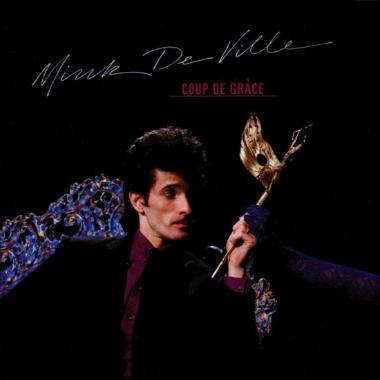 Mink DeVille -  Coup De Grace